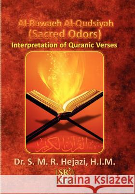 Al-Rawaeh Al-Qudsiyah Dr S. M. R. Hejazi 9781453739143 Createspace