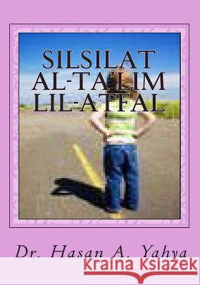 Silsilat al-Ta'lim lil-Atfal: Biladi al-Arabiyyah Asl al-Hadhara Yahya, Hasan a. 9781453821916 Createspace