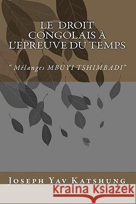 Le Droit Congolais à l'Epreuve du Temps: 