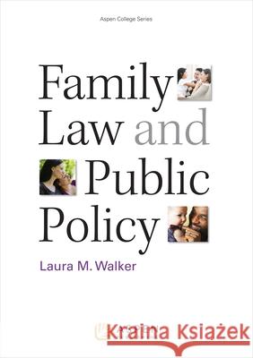Family Law and Public Policy Walker 9781454812562