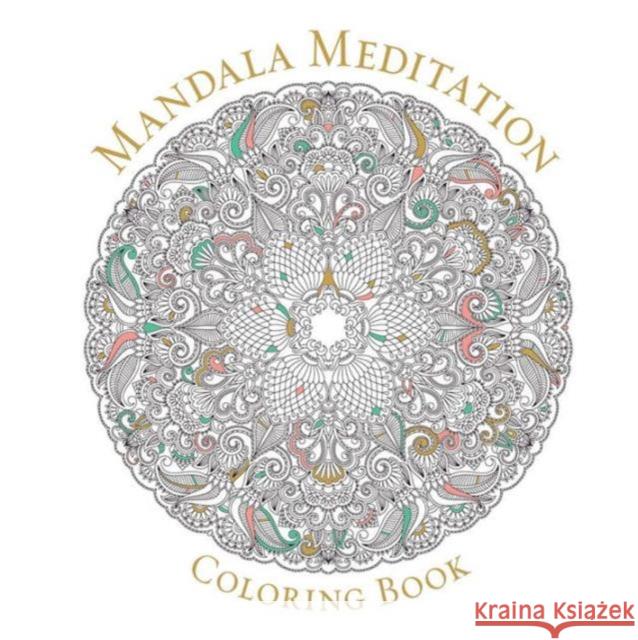 Mandala Meditation Coloring Book Sterling 9781454916185