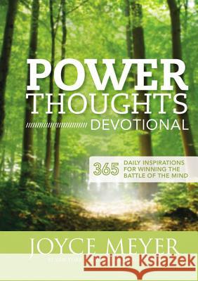 Power Thoughts Devotional: 365 Daily Inspirations for Winning the Battle of the Mind Joyce Meyer 9781455517442 Faithwords