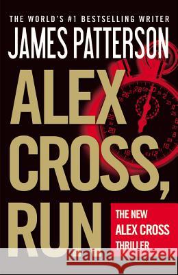 Alex Cross, Run James Patterson 9781455521500