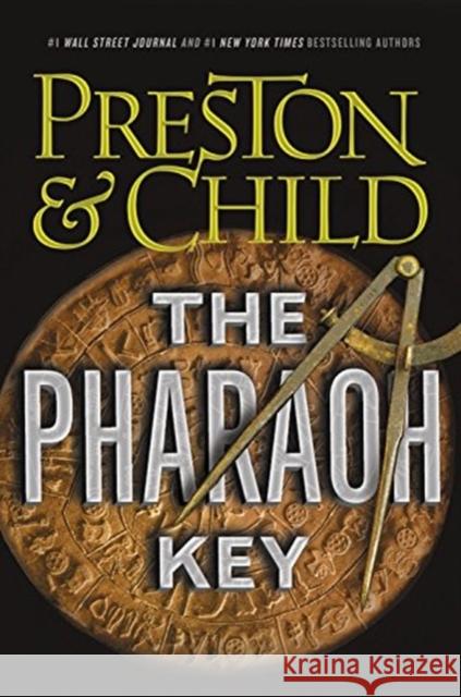 The Pharaoh Key Douglas Preston Lincoln Child 9781455525812 Grand Central Publishing