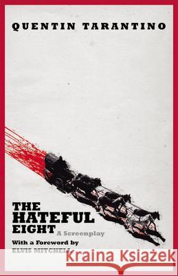 The Hateful Eight Quentin Tarantino 9781455537334