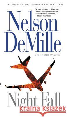 Night Fall Nelson DeMille 9781455578610 Grand Central Publishing