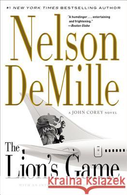 The Lion's Game Nelson DeMille 9781455581825 Grand Central Publishing