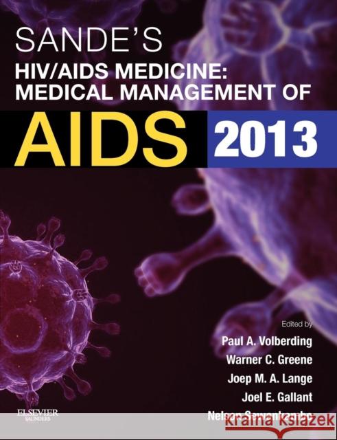 Sande's Hiv/AIDS Medicine: Medical Management of AIDS 2013 Volberding, Paul 9781455706952