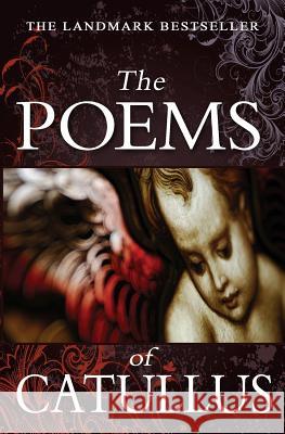 The Poems of Catullus Catullus                                 Robinson Ellis 9781456303709 Createspace Independent Publishing Platform