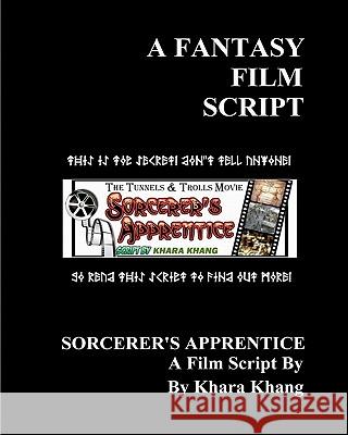 A Fantasy Film Script: The Movie Script: 