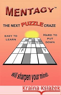 Mentagy: The Next Puzzle Craze MR Allyn Kahn 9781456586928 Createspace