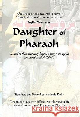 Daughter of Pharaoh Anthazia Kadir 9781456849900 Xlibris Corporation