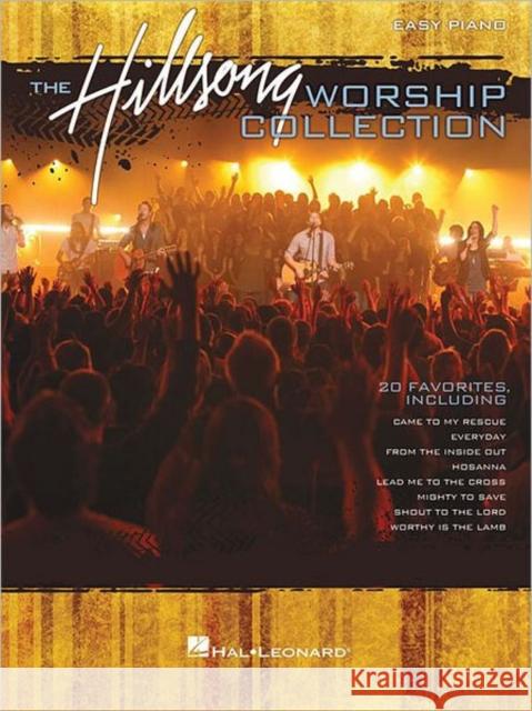 The Hillsong Worship Collection: Easy Piano Hal Leonard Corp 9781458406507