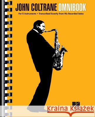 John Coltrane - Omnibook: For E-Flat Instruments John Coltrane 9781458422125
