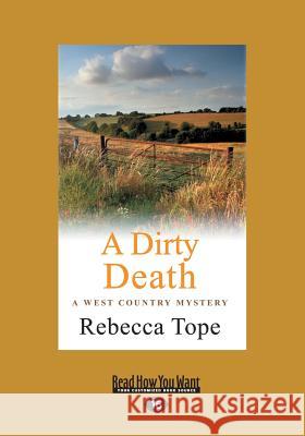 A Dirty Death: The West Country Mystery Series 1 Rebecca Tope 9781459669741