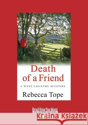 Death of a Friend: West Country Mysteries 3 Rebecca Tope 9781459678484