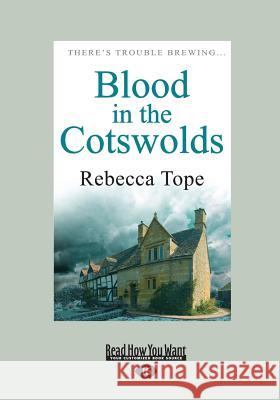Blood in the Cotswolds: Cotswold Mysteries 5 Rebecca Tope 9781459678644