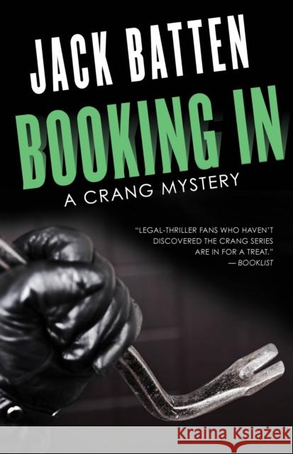 Booking in: A Crang Mystery Jack Batten 9781459736917