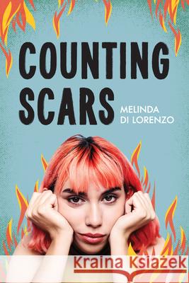 Counting Scars Melinda Anne D 9781459833555 Orca Book Publishers