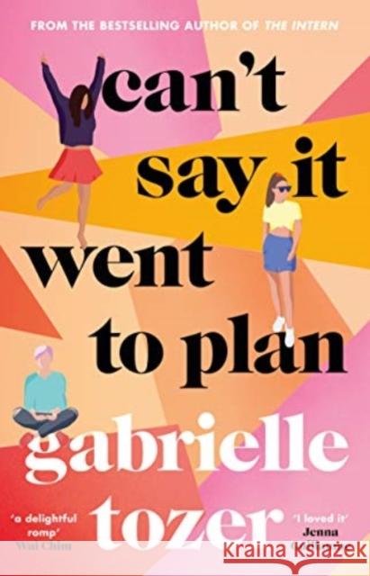 CANT SAY IT WENT TO PLAN GABRIELLE TOZER 9781460760635 HarperCollins