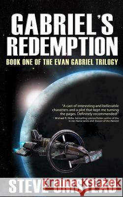 Gabriel's Redemption: Book 1 of the Evan Gabriel Trilogy Steve Umstead 9781460901328 Createspace
