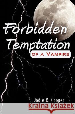 Forbidden Temptation of a Vampire: Sídhí Summer Camp Series Cooper, Jodie B. 9781461060727