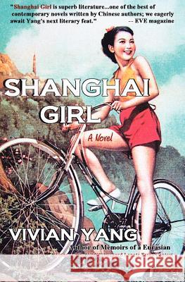 Shanghai Girl Vivian Yang 9781461123569 Createspace