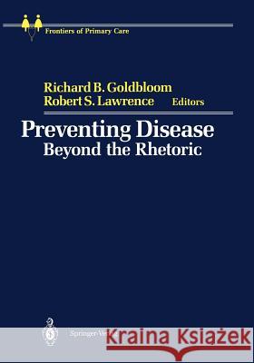 Preventing Disease: Beyond the Rhetoric Last, John M. 9781461279488 Springer