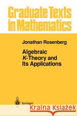 Algebraic K-Theory and Its Applications Jonathan Rosenberg 9781461287353