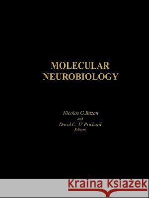 Molecular Neurobiology Nicolas G David C Nicolas G. Bazan 9781461289463 Humana Press