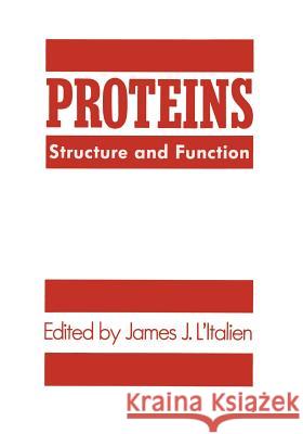 Proteins: Structure and Function L'Italien, James J. 9781461290018 Springer
