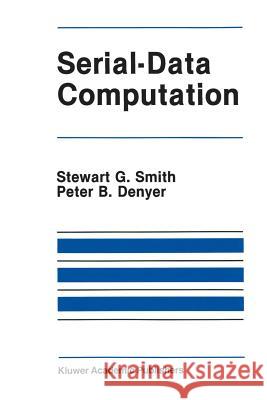 Serial-Data Computation Stewart G Peter B Stewart G. Smith 9781461292012