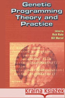 Genetic Programming Theory and Practice Rick Riolo Bill Worzel 9781461347477 Springer