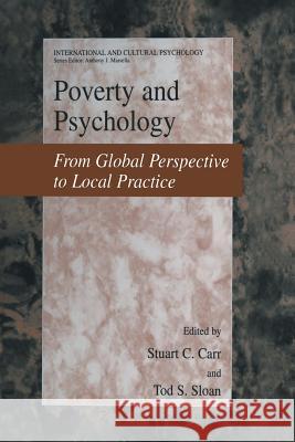 Poverty and Psychology: From Global Perspective to Local Practice Carr, Stuart C. 9781461348917