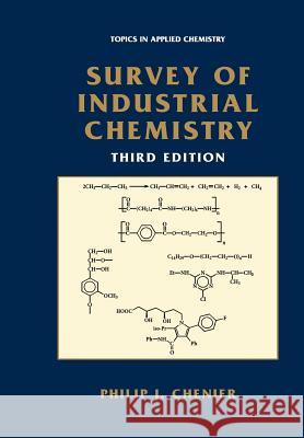 Survey of Industrial Chemistry Philip J. Chenier Philip J 9781461351535 Springer