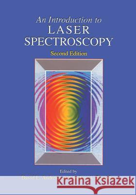 An Introduction to Laser Spectroscopy: Second Edition Andrews, David L. 9781461352136 Springer