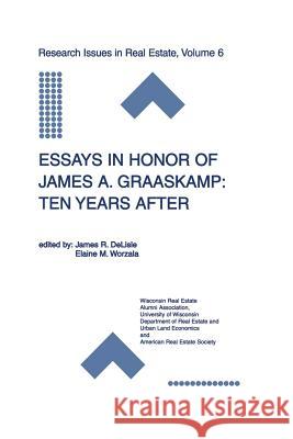 Essays in Honor of James A. Graaskamp: Ten Years After James R. Delisle Elaine Worzala James R 9781461356868 Springer