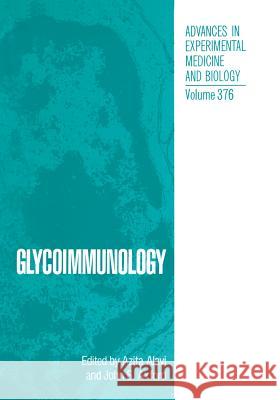 Glycoimmunology Azita Alavi John S. Axford John S 9781461357681 Springer