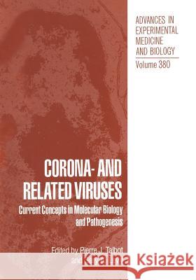 Corona- And Related Viruses: Current Concepts in Molecular Biology and Pathogenesis Levy, Gary A. 9781461357759 Springer