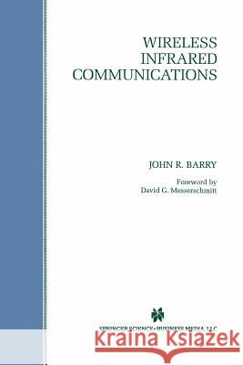 Wireless Infrared Communications John R John R. Barry 9781461361626 Springer