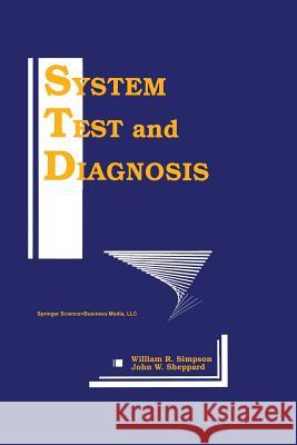 System Test and Diagnosis William R John W 9781461361633 Springer