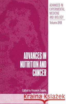 Advances in Nutrition and Cancer Vincenzo Zappia Marco Salvatore Fulvio Dell 9781461362784 Springer