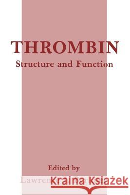 Thrombin: Structure and Function Berliner, Lawrence J. 9781461364504 Springer