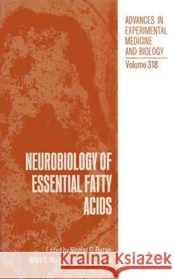 Neurobiology of Essential Fatty Acids Nicolas G. Bazan Mary G. Murphy Gino Toffano 9781461365150
