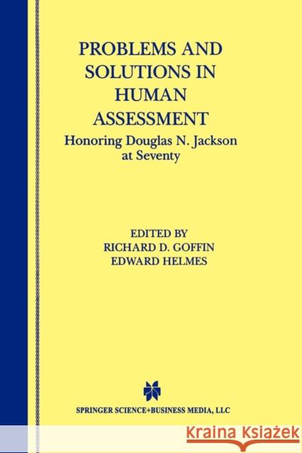 Problems and Solutions in Human Assessment: Honoring Douglas N. Jackson at Seventy Goffin, Richard D. 9781461369783 Springer