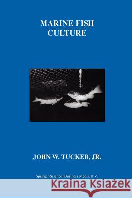 Marine Fish Culture John W 9781461372271 Springer