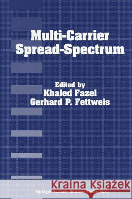 Multi-Carrier Spread-Spectrum Khaled Fazel Gerhard P. Fettweis 9781461378587 Springer