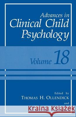 Advances in Clinical Child Psychology: Volume 18 Ollendick, Thomas H. 9781461379973