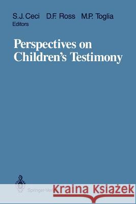 Perspectives on Children's Testimony Stephen J. Ceci David F. Ross Michael P. Toglia 9781461388340