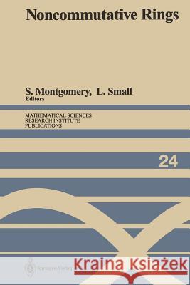 Noncommutative Rings Susan Montgomery Lance Small 9781461397380